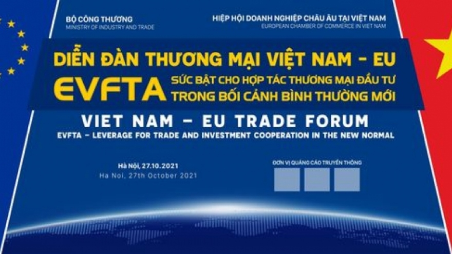 EVFTA gives fresh impetus to trade and investment co-operation